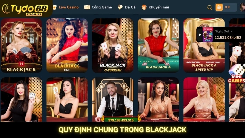 Blackjack Tydo88 - Hướng dẫn cách chơi & kéo bài thông minh 2 Quy định chung trong blackjack