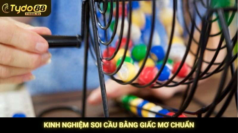 Soi cầu bằng giấc mơ - Giải mã điềm báo & con số may mắn 4 Kinh nghiệm soi cầu bằng giấc mơ chuẩn